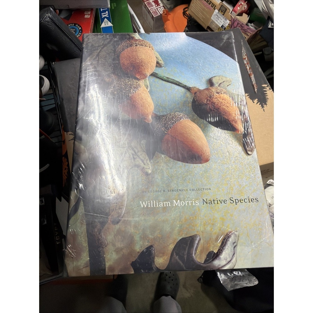 WILLIAM MORRIS. NATIVE SPECIES. THE GEORGE R. STROEMPLE By William Warmus Sealed